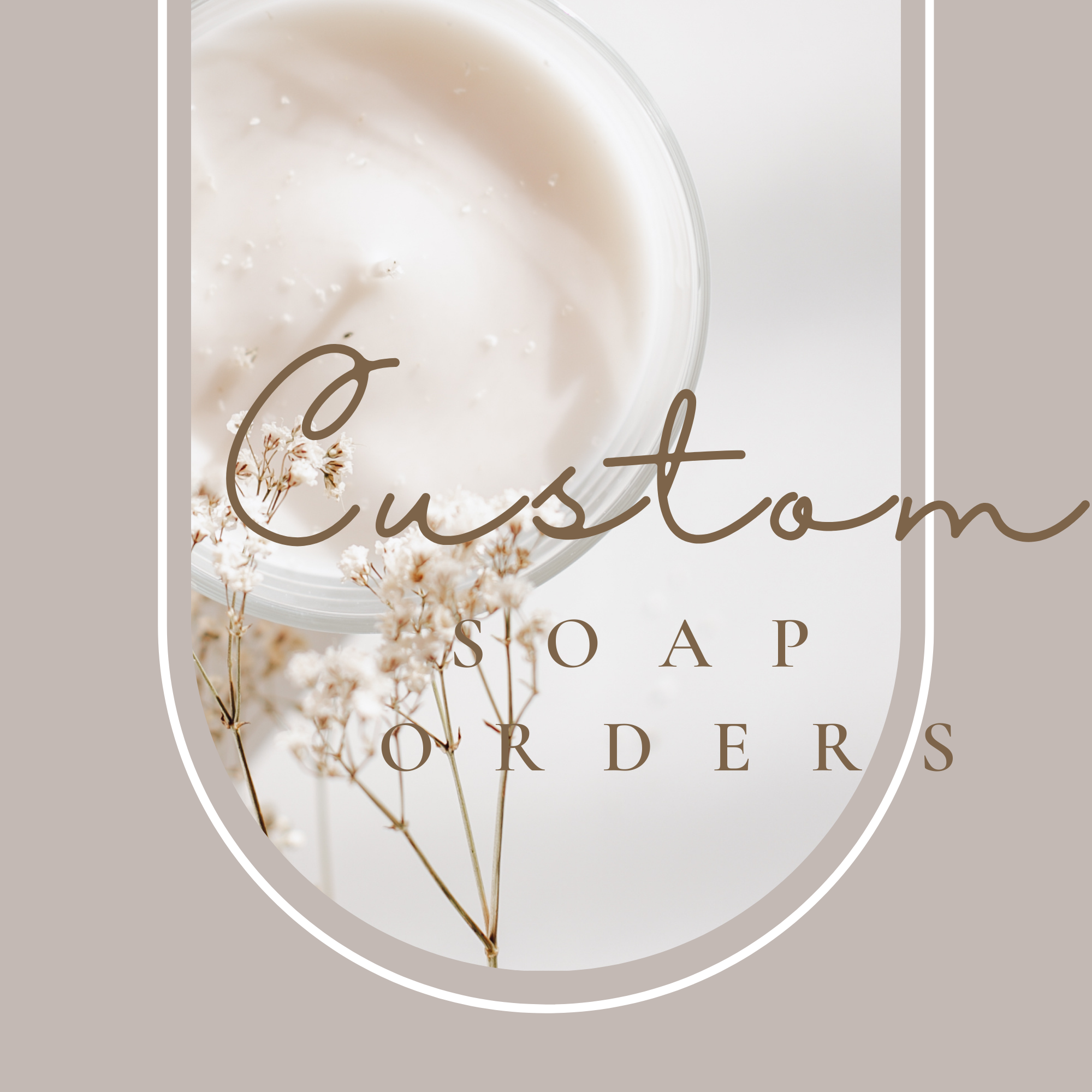 Custom Soap Order-Design Your Own Soap